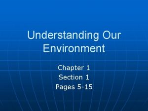 Chapter 1 section 1 understanding our environment answers