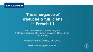 The emergence of reduced full clefts in French