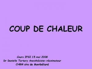 COUP DE CHALEUR Cours IFSI 15 mai 2008