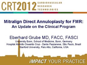 Mitralign Direct Annuloplasty for FMR An Update on