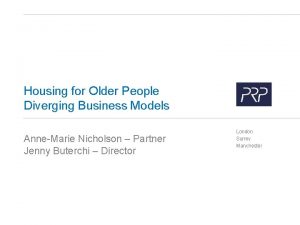 Housing for Older People Diverging Business Models AnneMarie