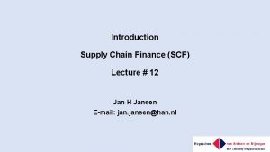 Introduction Supply Chain Finance SCF Lecture 12 Jan