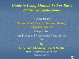 Guide to Using Minitab 14 For Basic Statistical