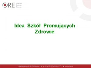 Idea Szk Promujcych Zdrowie Szkoa Promujca Zdrowie tworzca