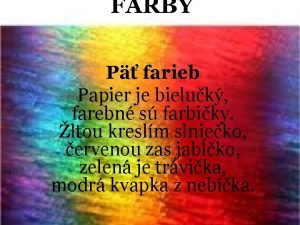 FARBY P farieb Papier je bieluk farebn s