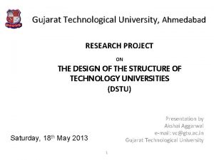 Gujarat Technological University Ahmedabad RESEARCH PROJECT ON THE