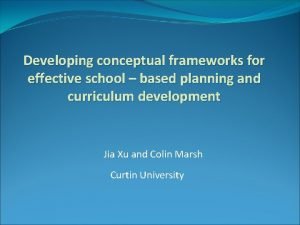 Developing conceptual frameworks for effective school based planning