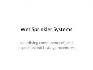 Wet sprinkler system components