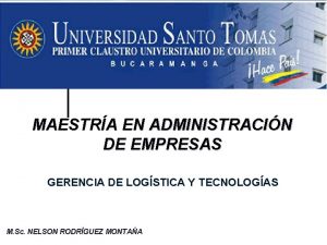 MAESTRA EN ADMINISTRACIN DE EMPRESAS GERENCIA DE LOGSTICA