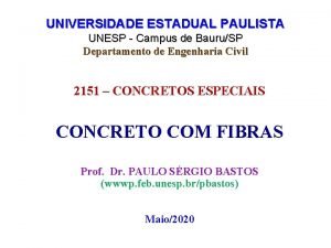 UNIVERSIDADE ESTADUAL PAULISTA UNESP Campus de BauruSP Departamento