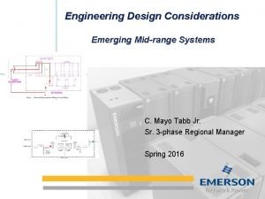 Engineering Design Considerations Emerging Midrange Systems C Mayo