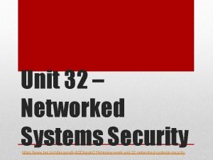Unit 32 networked system security