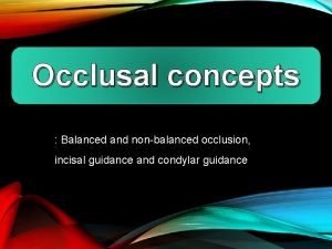Balanced occlusion