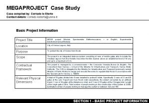 MEGAPROJECT Case Study Case compiled by Corrado lo