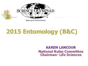 2015 Entomology BC KAREN LANCOUR National Rules Committee