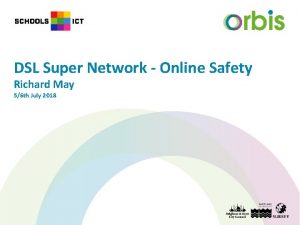 DSL Super Network Online Safety Richard May 56