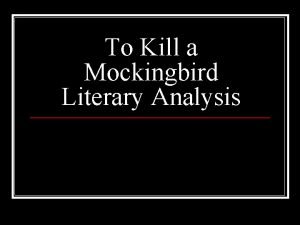 Direct characterization to kill a mockingbird