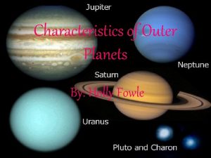 Characteristics of outer planets