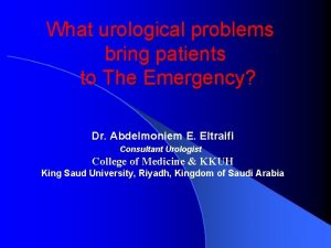 What urological problems bring patients to The Emergency