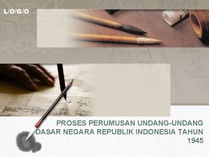 LOGO PROSES PERUMUSAN UNDANGUNDANG DASAR NEGARA REPUBLIK INDONESIA