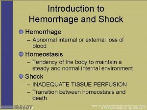 Introduction to Hemorrhage and Shock Hemorrhage Abnormal internal