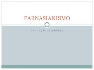 Caracteristicas do parnasianismo