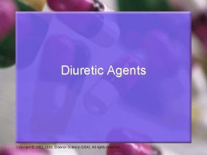 Diuretic Agents Copyright 2002 1998 Elsevier Science USA