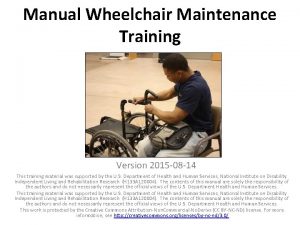 Manual wheelchair maintenance