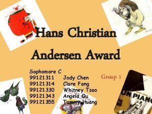 Hans Christian Andersen Award Sophomore C 99121311 Jody