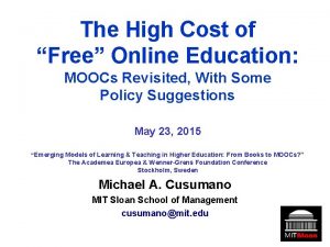 The High Cost of Free Online Education MOOCs