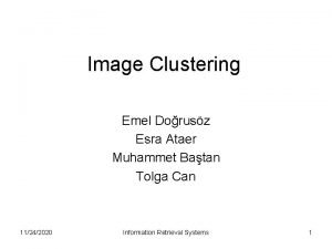 Image Clustering Emel Dorusz Esra Ataer Muhammet Batan