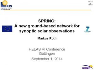 Solarnet SPRING A new groundbased network for synoptic