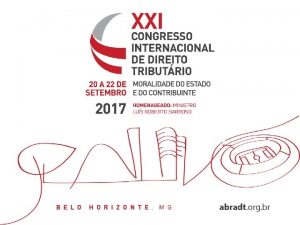 XXI Congresso Internacional de Direito Tributrio Os limites