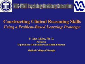 Constructing Clinical Reasoning Skills Using a ProblemBased Learning