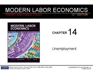 MODERN LABOR ECONOMICS 12 TH EDITION THEORY AND