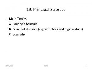 19 Principal Stresses I Main Topics A Cauchys