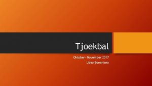 Tjoekbal Oktober November 2017 Liseo Boneriano Leerdoel Ik