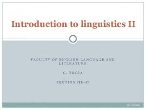 Introduction to linguistics II FACULTY OF ENGLISH LANGUAGE