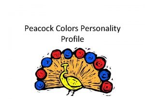 Peacock personality Peacock personality
