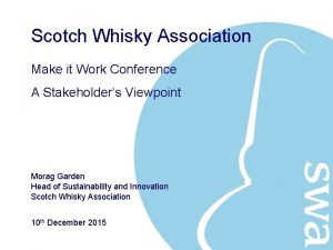Scotch Whisky Association Make it Work Conference A