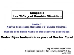 Simposio Las TICs y el Cambio Climtico Sesin