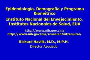 Epidemiologa Demografa y Programa Biomtrico Instituto Nacional del