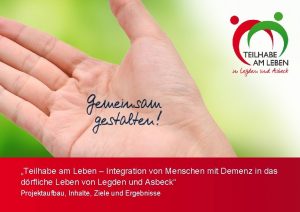 Teilhabe am Leben Integration von Menschen mit Demenz