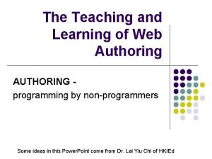 The Teaching and Learning of Web Authoring AUTHORING