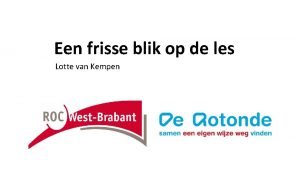 Een frisse blik op de les Lotte van