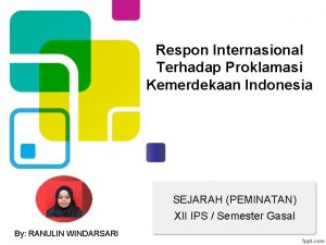 Respon internasional proklamasi kemerdekaan indonesia