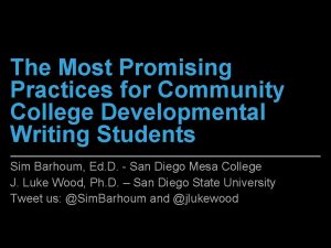 The Most Promising Practices for Community College Developmental