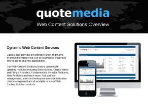 quotemedia Web Content Solutions Overview Dynamic Web Content