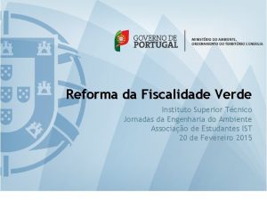 Reforma da Fiscalidade Verde Instituto Superior Tcnico Jornadas