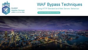WAF Bypass Techniques Using HTTP Standard and Web